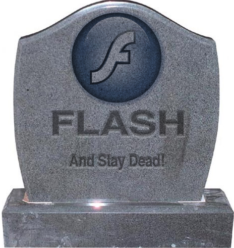 Flash Is Dead - And STAY Dead